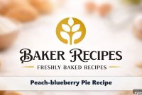 Homemade Peach Blueberry Pie Recipe with Flaky Crust